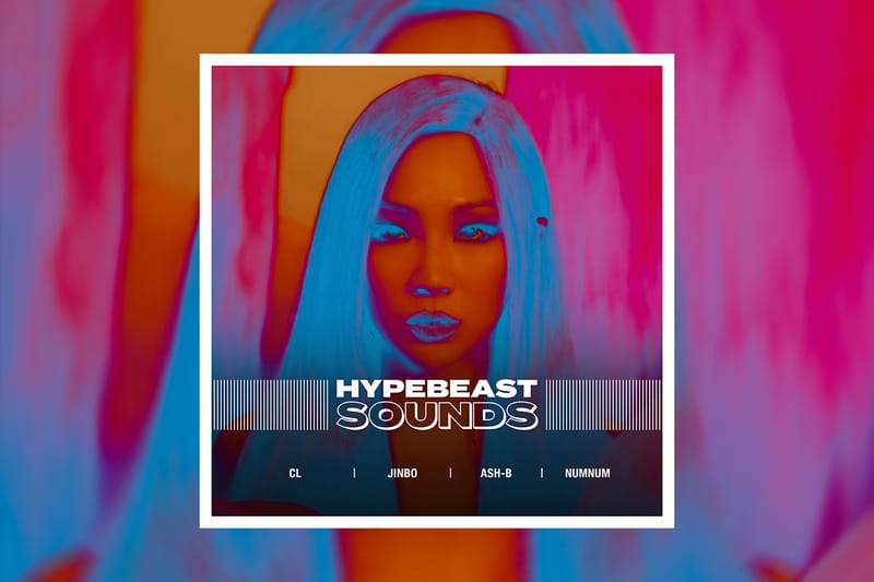 HYPEBEAST SOUNDS: CL, 진보, 애쉬비, 넘넘, 던밀스 등