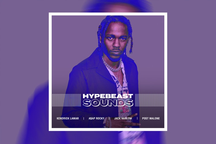 HYPEBEAST SOUNDS: 켄드릭 라마, 에이셉 라키, 잭 할로우, 포스트 말론 등
