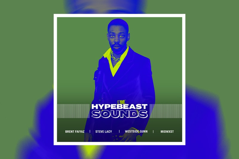 HYPEBEAST SOUNDS: 브렌트 페이야스, 스티브 레이시, 머다 비츠, 미드웨스트, 메트로 마스 x 듀크 듀스, 핫보이, 웨스트사이드 건, 킬러 마이크, 이모셔널 오렌지스, 키드 커디, 콰보, 제이 발빈, 아니타, 퍼렐 윌리엄스, 코닥 블랙, 데이브 셔펠, 영 서그, 영 떡