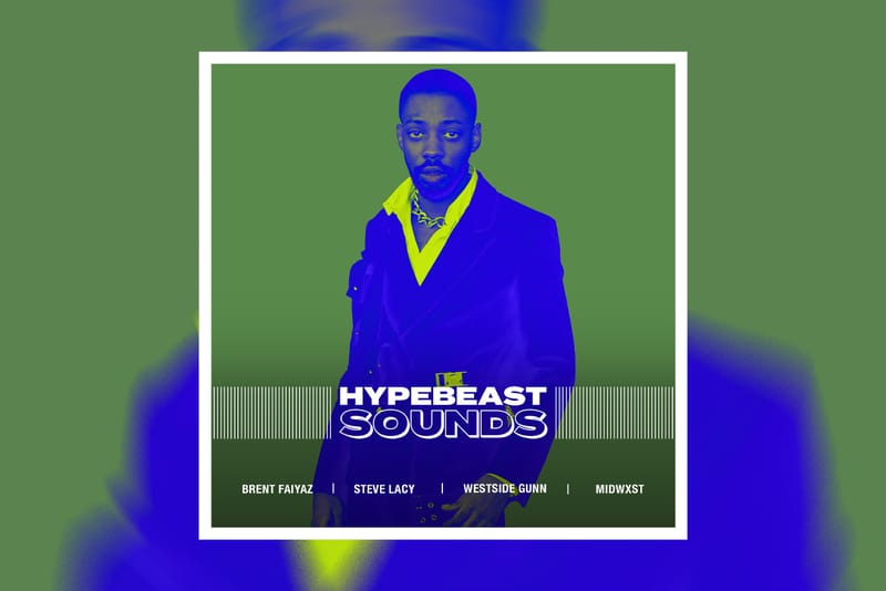 HYPEBEAST SOUNDS: 브렌트 페이야스, 스티브 레이시, 웨스트사이드 건, 미드웨스트 등