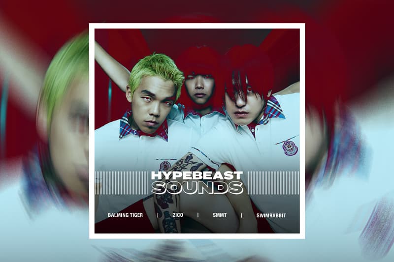 HYPEBEAST SOUNDS: 바밍 타이거, 써밋, 지코, 스윔래빗, 지셀, 구원찬, 몰디, 커드, 오선, 정근, 조이, RM, ph-1, 문수진, 호미들, 준원, 오션프롬더블루, 009, 서사무엘