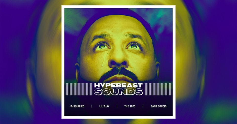 HYPEBEAST SOUNDS: DJ 칼리드, 릴 티제이, 더 1975, 산 수시 등