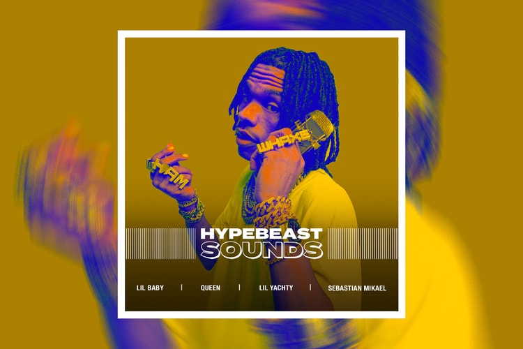 HYPEBEAST SOUNDS: 릴 베이비, 퀸, 릴 야티, 세바스찬 미카엘 등