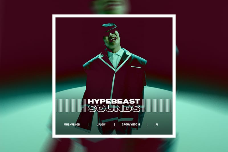 HYPEBEAST SOUNDS: 머쉬베놈, 제이플로우, 그루비룸, 이파이 등