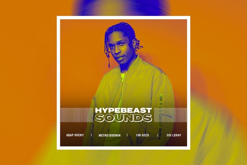 HYPEBEAST SOUNDS: 에이셉 라키, 나스, 라토, 100 겍스, 메트로 부민, 더 위켄드, 21 새비지, 마이크, 베이비페이스 레이, 핑크팬더레스, 코이 르레이, 소시 산타나, 21 새비지, 글로리아, 갱스타 부, 스크릴렉스, 시스터 낸시, 	