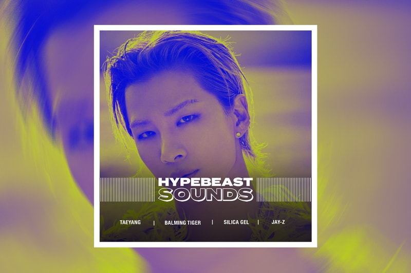 HYPEBEAST SOUNDS: 태양, 바밍 타이거, 릴 모쉬핏 & 플리키뱅, 키드밀리, 어거스트 D, 실리카겔, 제이지, 서브트랙트, 썬더캣 & 테임 임팔라, 밀릭, pH-1, 사카모토 류이치 & 김우성, 샘파 & 조지 라일리, 	