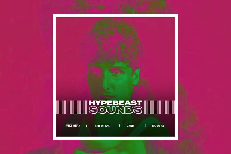 HYPEBEAST SOUNDS: 마이크 딘, 애쉬 아일랜드, 욘코, 디보, 따마, 저드, 나비99, 모과, 킴 케이트, 프레드 어게인... & 브라이언 이노, 스윙스, 릴체리, 쿤디판다
