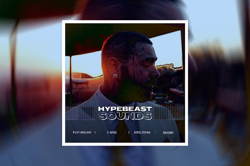 HYPEBEAST SOUNDS: 포스트 말론, 이센스, 디스클로저, 정국, 애쉬비, 오카시, 텐거, 크리스탈 티, 유라, 즐린,