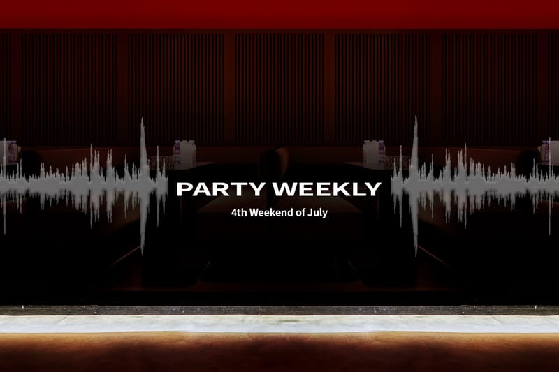 7월 넷째 주 주목할 만한 파티