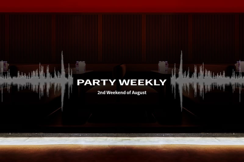 8월 둘째 주 주목할 만한 파티 7