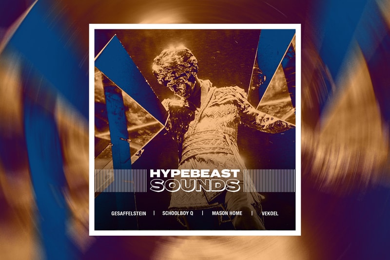 HYPEBEAST SOUNDS: 게샤펠슈타인, 프레드 어게인.., 릴 야티, 오버모노, 스쿨보이 큐, 호미들, 태버, 메이슨 홈, 베코엘, 아마로 프레이타스, 하우디, 소설, 딘