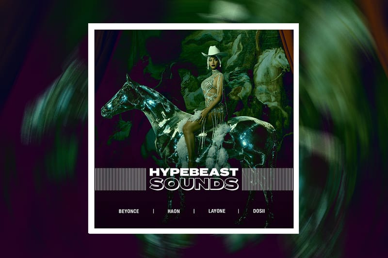 HYPEBEAST SOUNDS: 비욘세, 김하온, 래원, 도시 등