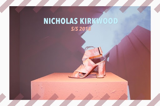女生的自信都是來自於鞋子不容錯過的 Nicholas Kirkwood 2018 春夏系列