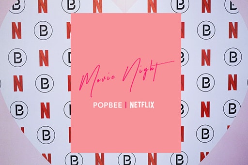 #POPBEEbash： Netflix X POPBEE 《To All the Boys I've Loved Before》七夕電影夜回顧