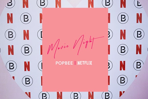 #POPBEEbash: Netflix X POPBEE 《To All the Boys I've Loved Before》七夕電影夜回顧