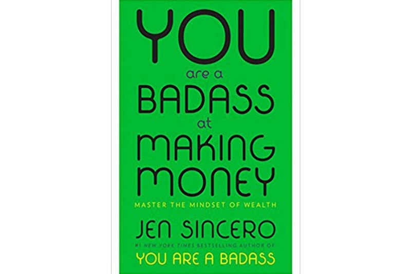 You Are a Badass at Making Money