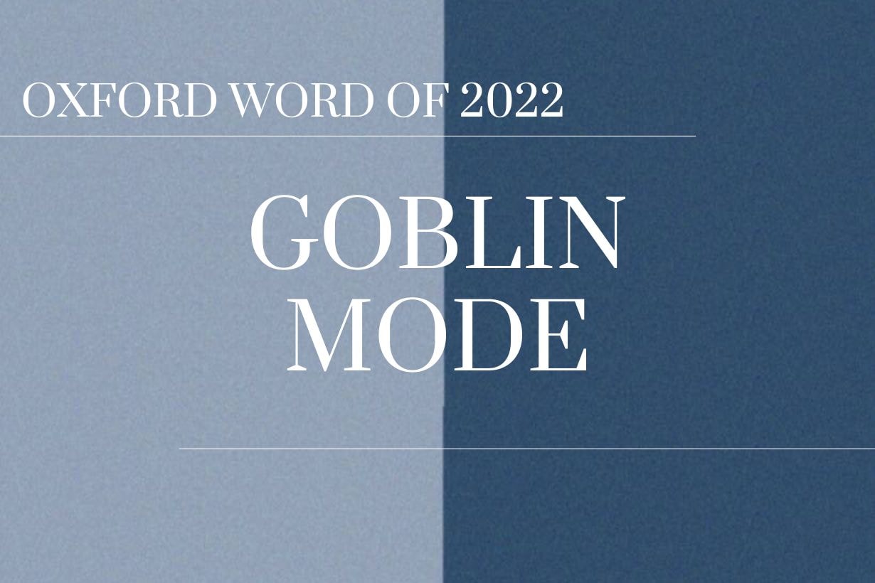 躺平模式 躺平 Oxford word of the year Goblin mode 牛津辭典 年度詞彙 每年牛津大學出版社 Oxford University Press OUP metaverse istandwith