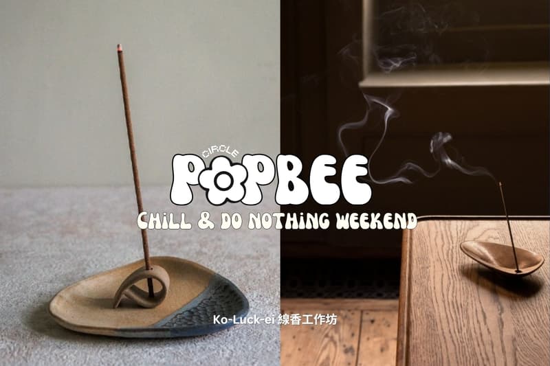 POPBEE #ChillAndDoNothing Weekend 會員活動報名:「線香工作坊」撫慰心靈,重調狀態