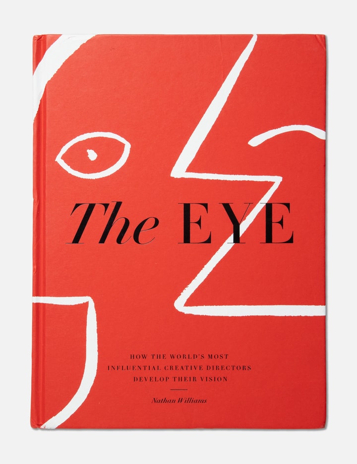 The Eye: How The World's Most Influential Creative Directors Develop Their Vision Placeholder Image