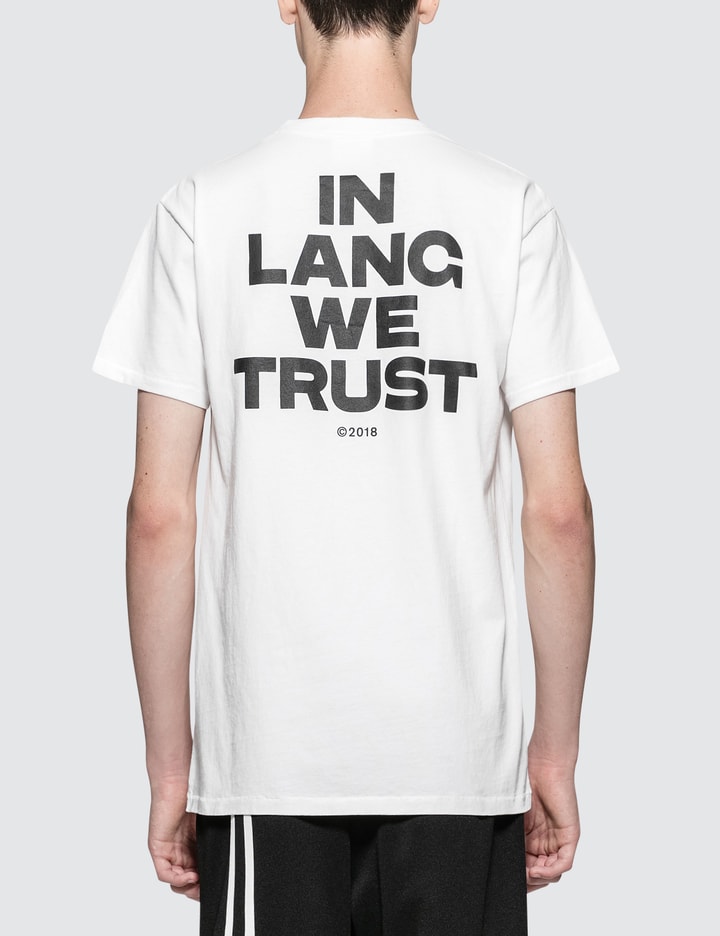 In Lang We Trust Print S/S T-Shirt Placeholder Image