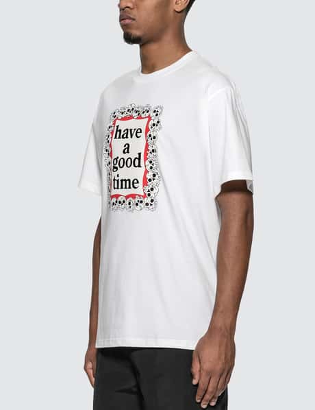 Have A Good Time - Skull T-Shirt | HBX
