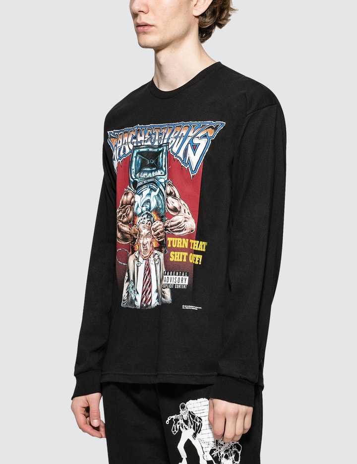 Turn That Shit Off L/S T-Shirt Placeholder Image