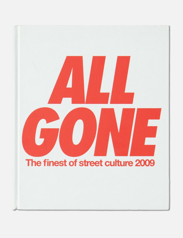 All Gone: The Finest Of Street Culture 2009 Placeholder Image