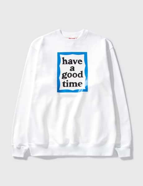 Have A Good Time Blue Frame Crewneck Sweatshirt