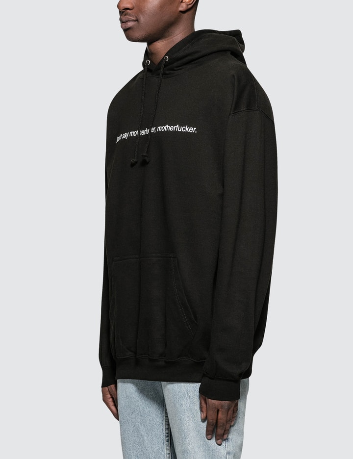 "Don’t say motherfucker, motherfucker" Hoodie Placeholder Image