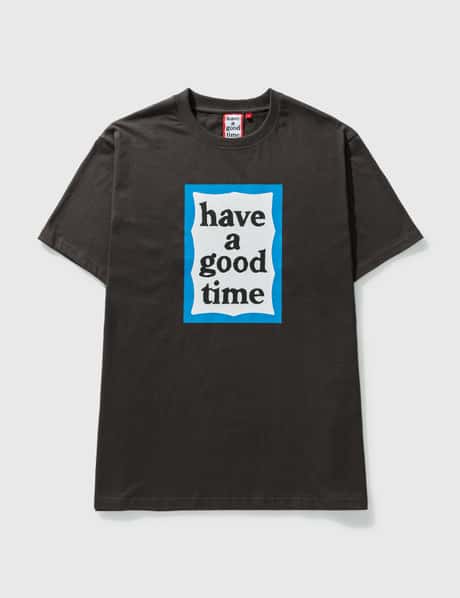 Have A Good Time Mini Frame T-shirt