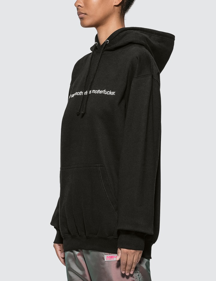 Don't Say Motherfucker, Motherfucker. Hoodie Placeholder Image