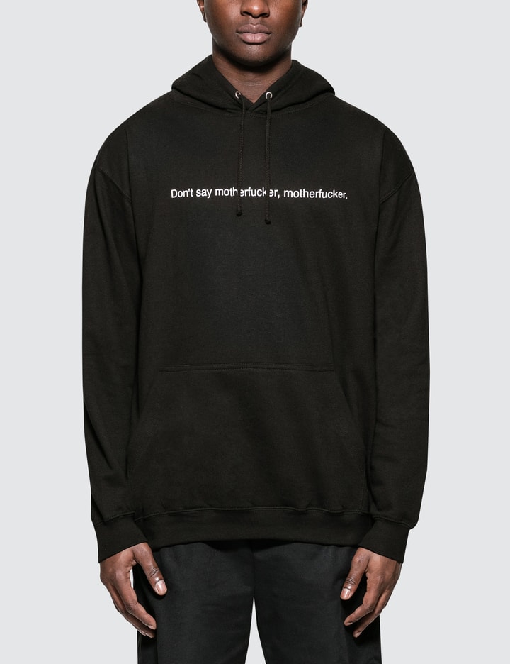 "Don't Say Motherfucker, Motherfucker" Hoodie Placeholder Image
