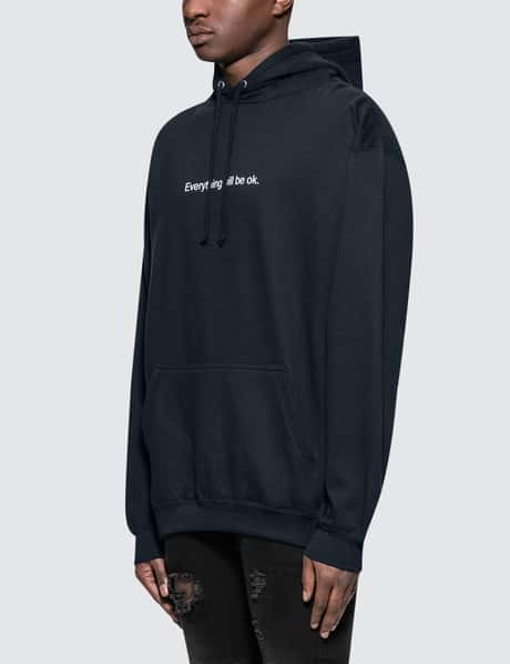 Fuck Art, Make Tees Everything Will Be OK Hoodie HBX ハイプ