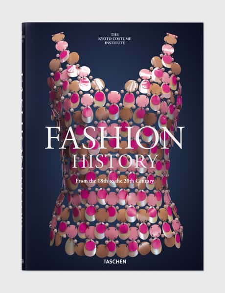 Taschen Fashion History From The 18th To The 20th Century
