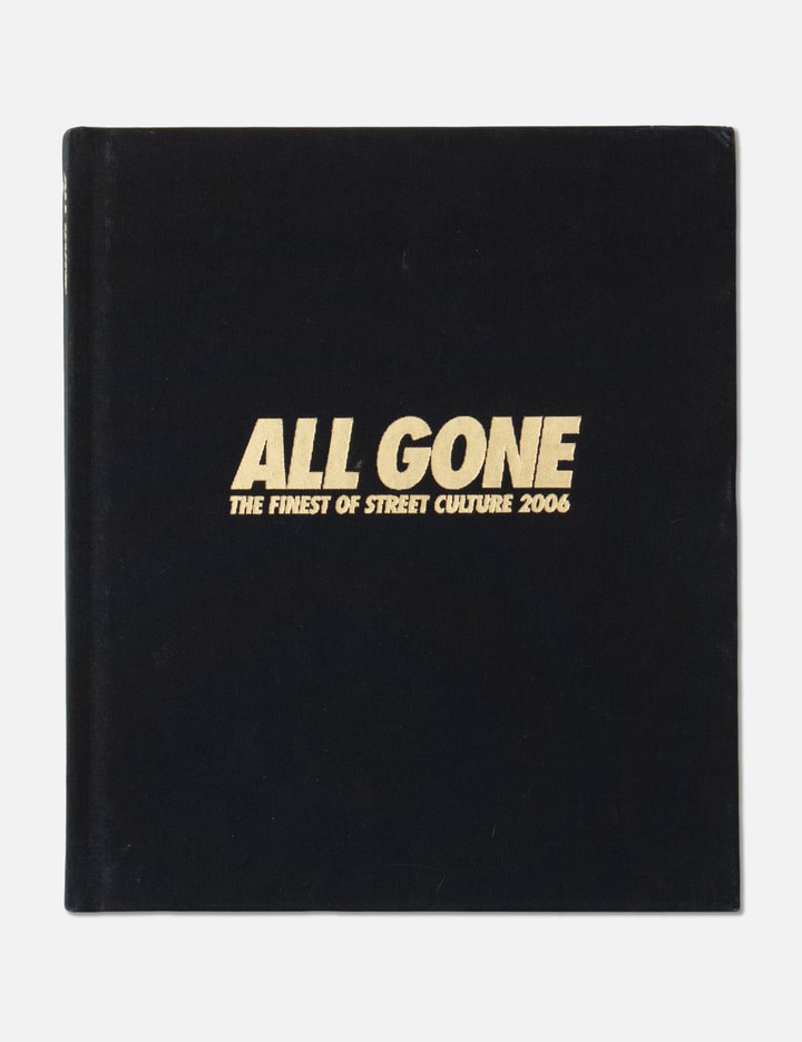 All Gone: The Finest Of Street Culture 2006 Placeholder Image