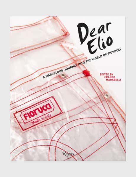 Rizzoli Dear Elio: A Marvelous Journey into the World of Fiorucci
