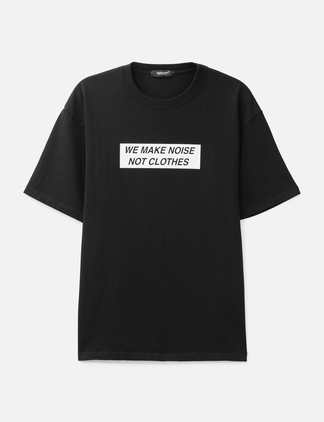 "We Make Noise Not Clothes" T-Shirt