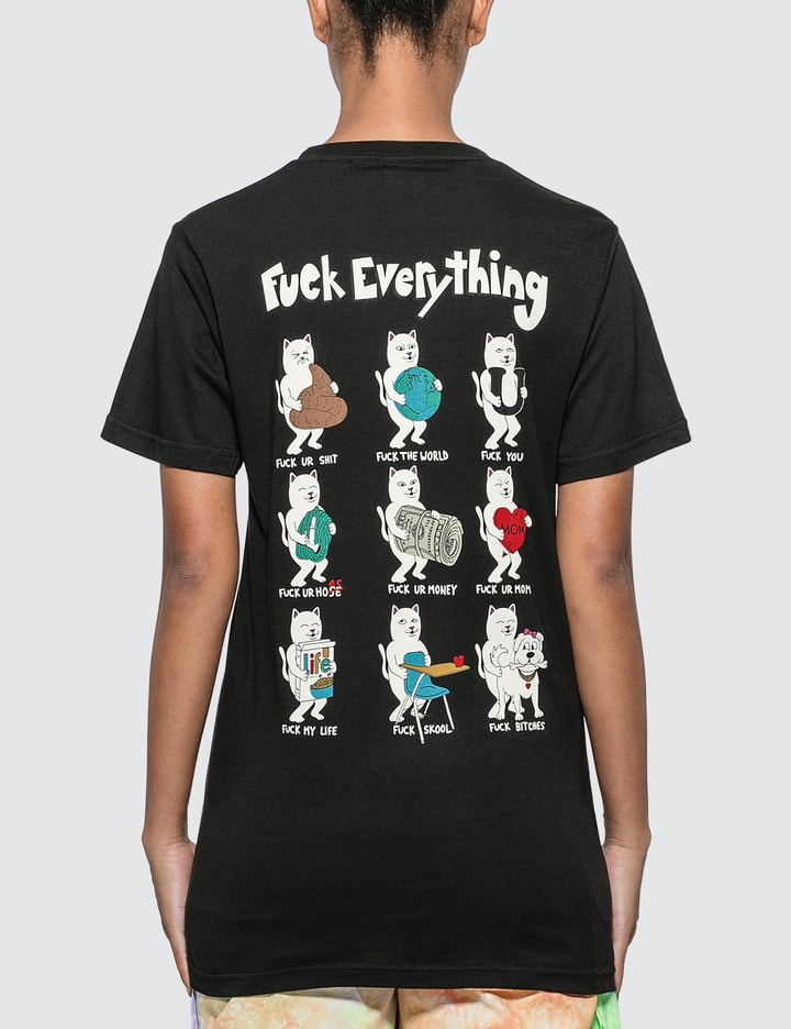 Fuck Everything T-shirt Placeholder Image
