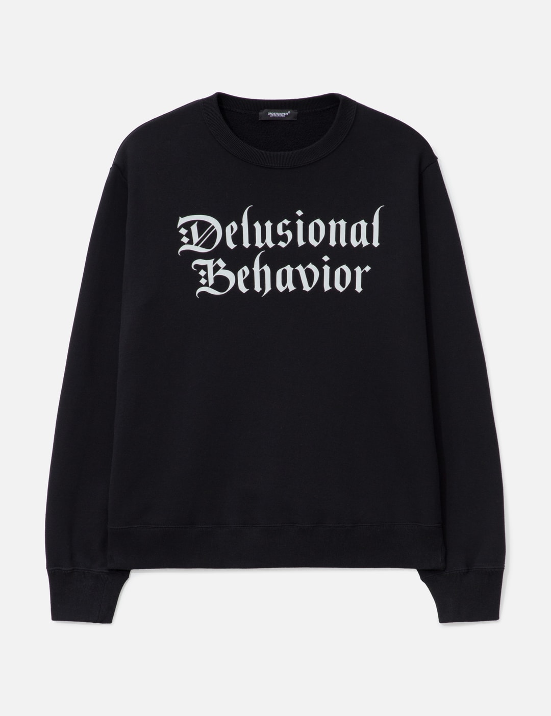 UC2E4892-1 Delusional Behavior Sweatshirt