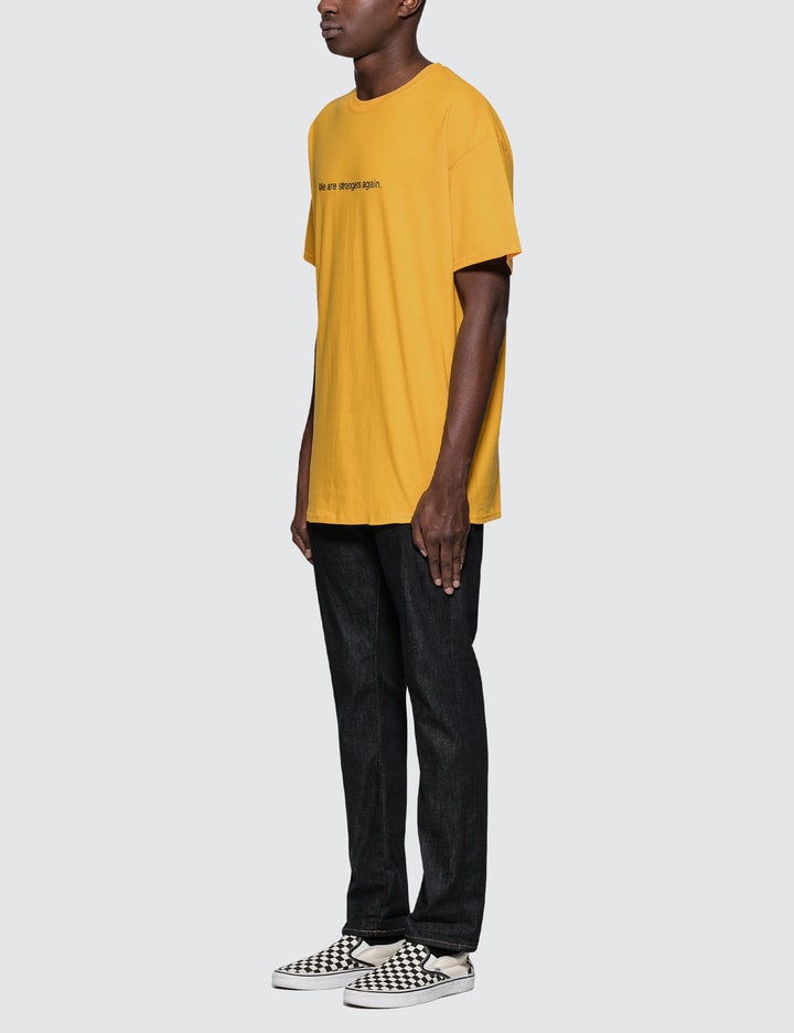 "We are strangers again" T-Shirt Placeholder Image