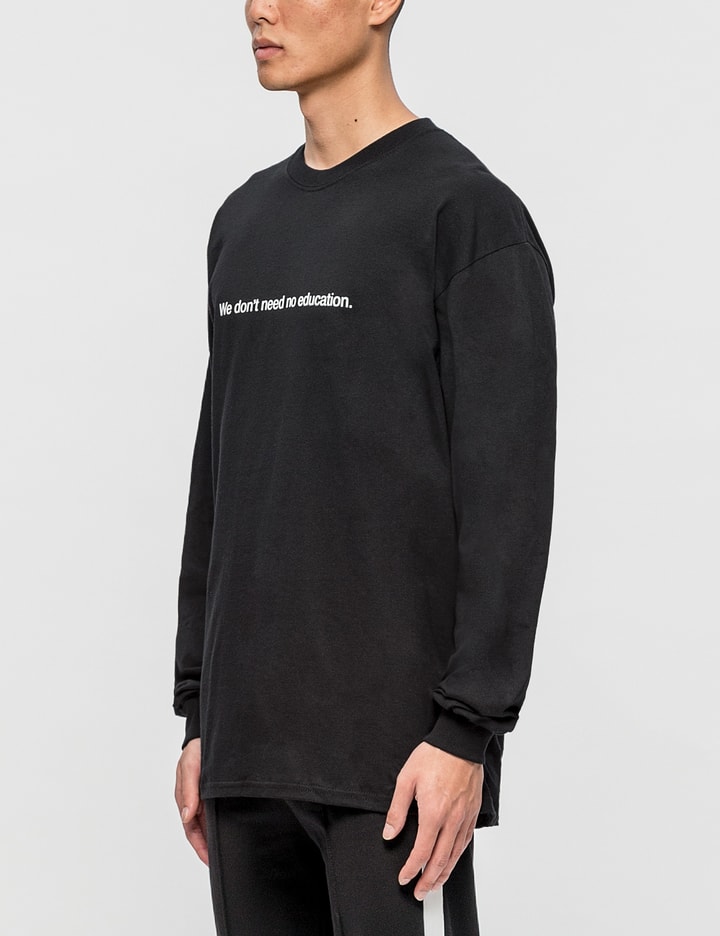 "We Don't Need" L/S T-Shirt Placeholder Image