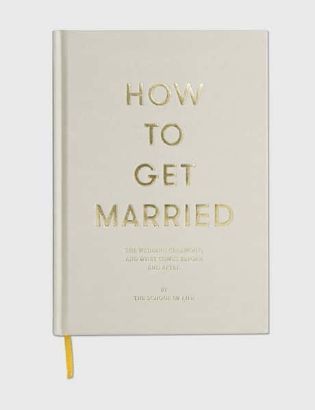 The School of Life How To Get Married