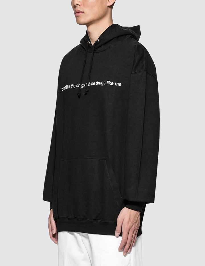 "I Don’t Like Drugs But Drugs Like Me" Hoodie Placeholder Image