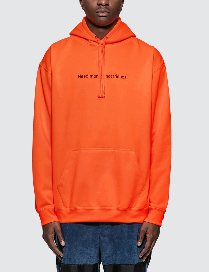 Need Money Not Friends Hoodie Placeholder Image