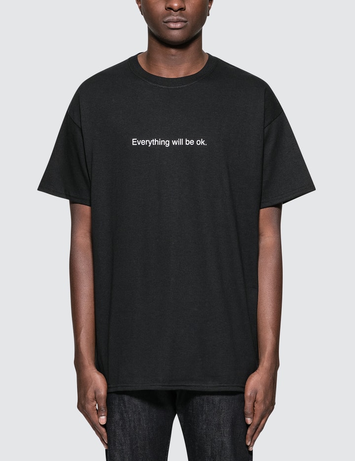 "Everything will be ok" T-Shirt Placeholder Image