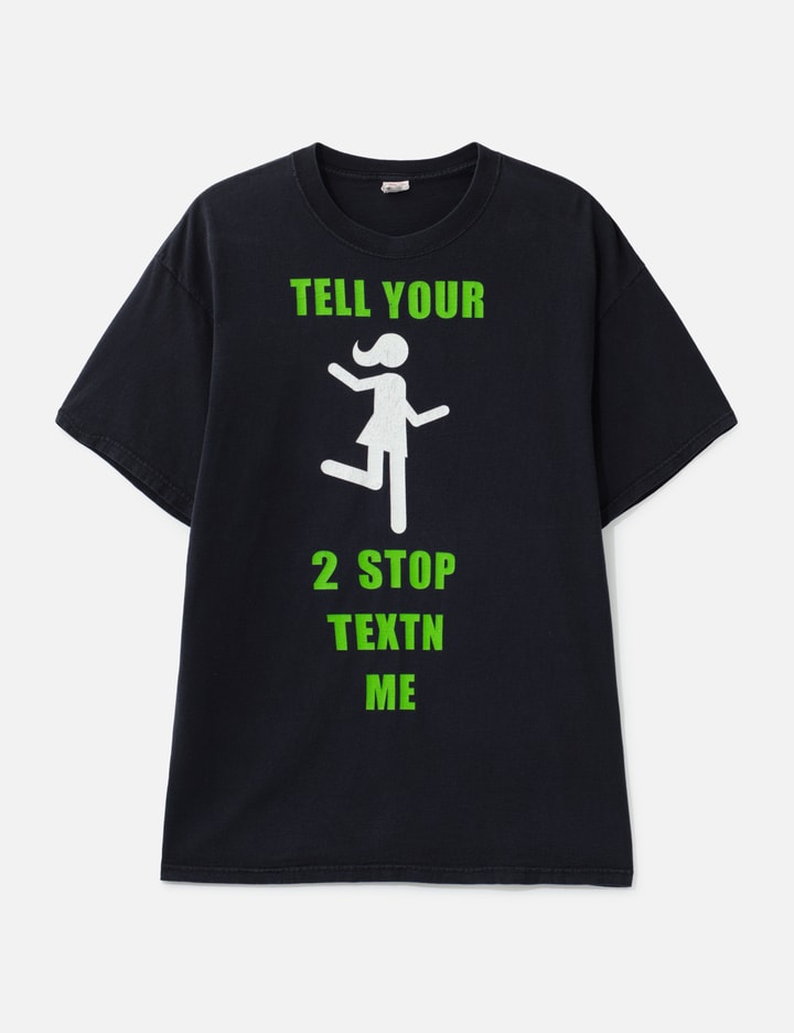 Vintage Tell Your Girl To Stop Texting Me T-Shirt