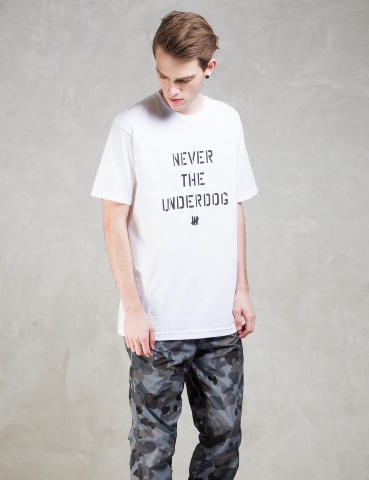 Never The Underdog T-Shirt Placeholder Image