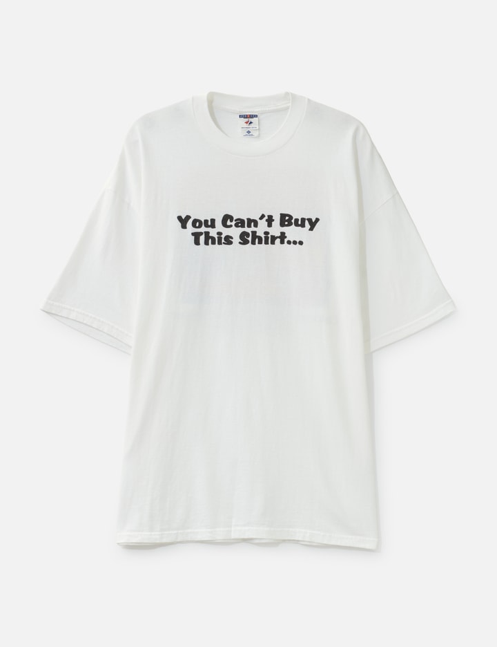 Vintage You Can't Buy This Shirt… T-Shirt