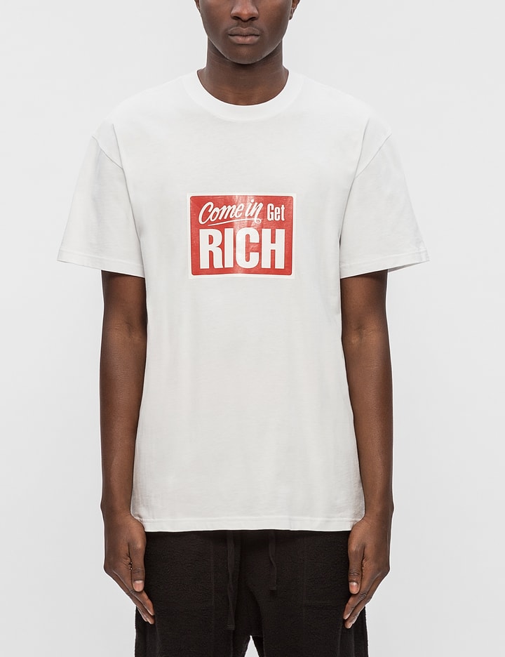 Get Rich Come In S/S T-Shirt Placeholder Image