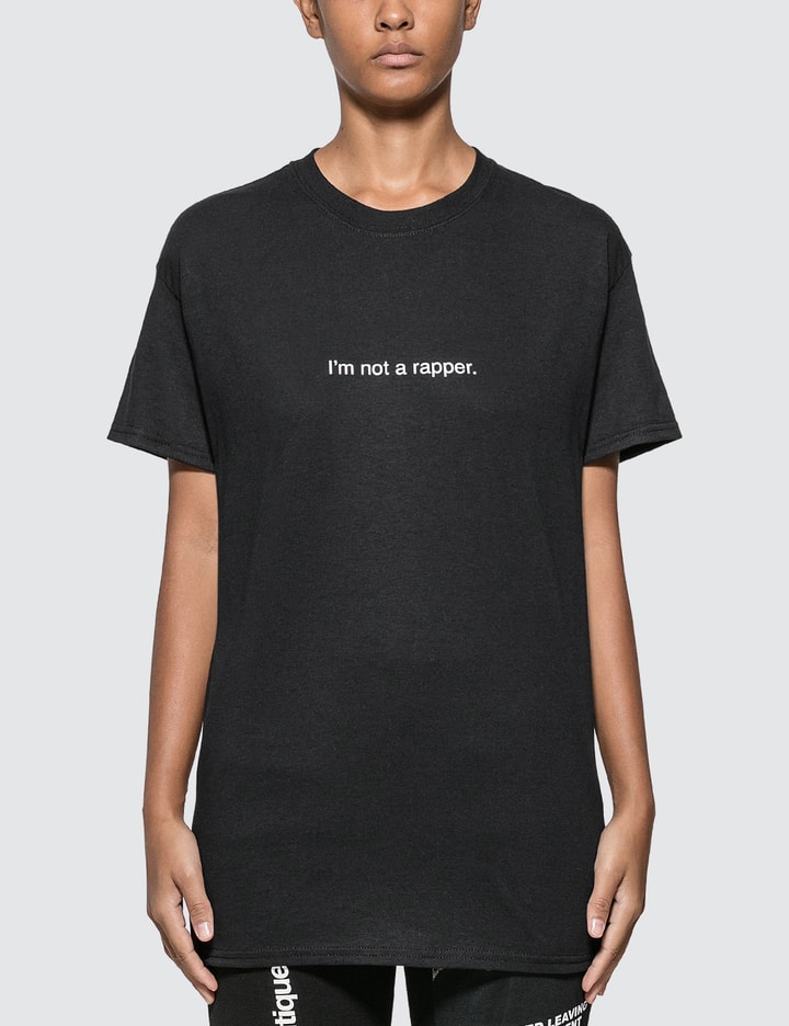 I'm Not A Rapper. T-shirt Placeholder Image